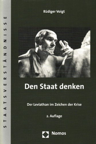 Den Staat denken. Der Leviathan im Zeichen der Krise. 2. Aufl.