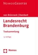 Stock image for Landesrecht Brandenburg. Textsammlung. Alexander von Brnneck ; Matthias Dombert / Nomos Gesetze for sale by Mephisto-Antiquariat