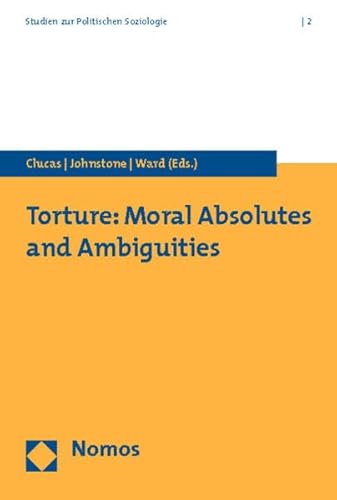 9783832940775: Torture: Moral Absolutes and Ambiguities