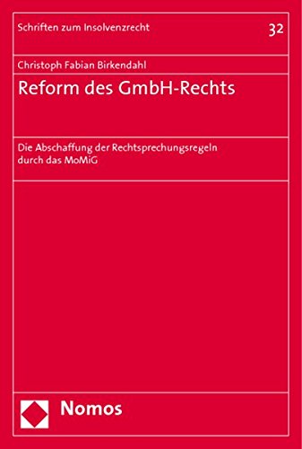 9783832941048: Reform des GmbH-Rechts: Die Abschaffung der Rechtsprechungsregeln durch das MoMiG: 32