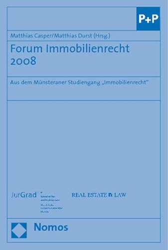 Beispielbild fr Forum Immobilienrecht 2008: Aus dem Mnsteraner Studiengang "Real Estate Law" zum Verkauf von medimops