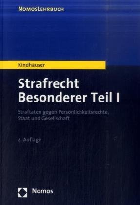 9783832941901: Strafrecht - Besonderer Teil 1: Straftaten gegen Persnlichkeitsrechte, Staat und Gesellschaft - Nomos Lehrbuch