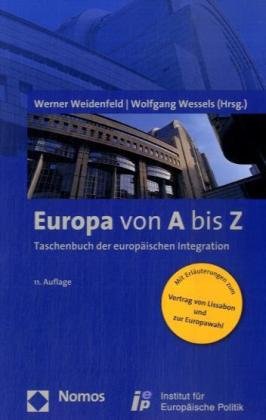 Imagen de archivo de Europa von A bis Z: Taschenbuch der europäischen Integration a la venta por WorldofBooks