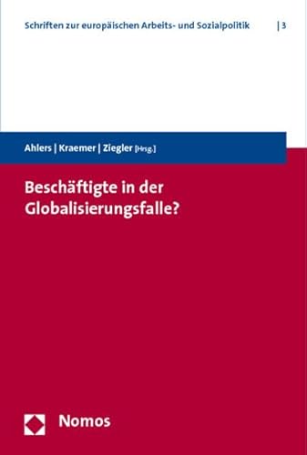 Beispielbild fr Beschftigte in der Globalisierungsfalle? zum Verkauf von Buchpark