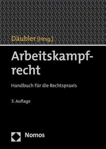 Arbeitskampfrecht: Handbuch für die Rechtspraxis: Germany in Soviet Policy from Stalin to Gorbachev: An Analysis Based on New Archival Evidence, . (Internationale Politik Und Sicherheit). Handbuch für die Rechtspraxis. - Däubler, Wolfgang,