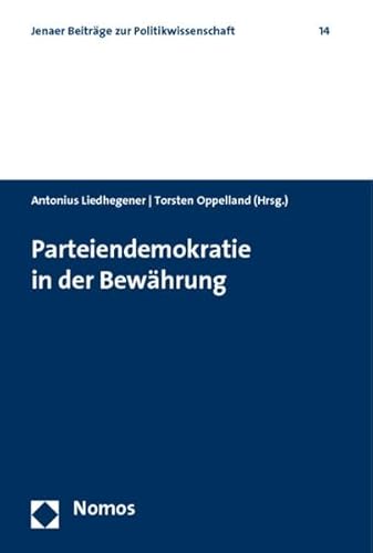 9783832946791: Parteiendemokratie in Der Bewahrung: Festschrift Fur Karl Schmitt: 14 (Jenaer Beitrage Zur Politikwissenschaft)