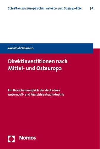 9783832947583: Direktinvestitionen nach Mittel- und Osteuropa: Ein Branchenvergleich der deutschen Automobil- und Maschinenbauindustrie: 4