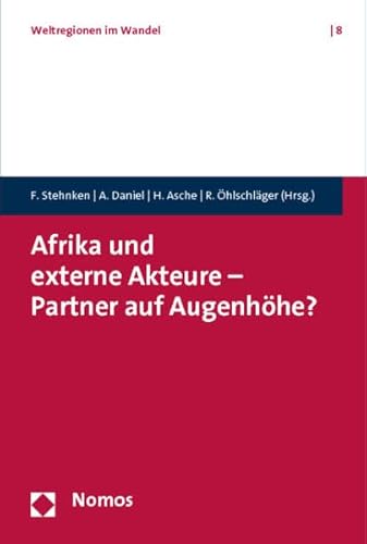 Stock image for Afrika und externe Akteure - Partner auf Augenhhe? for sale by medimops