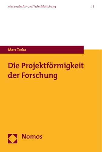 9783832949617: Die Projektfrmigkeit der Forschung