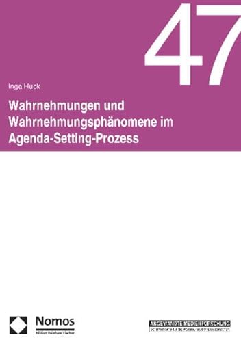 9783832950835: Wahrnehmungen Und Wahrnehmungsphanomene Im Agenda-Setting-Prozess