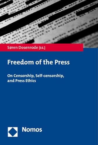 9783832951849: Freedom of the Press: On Censorship, Self-censorship, and Press Ethics