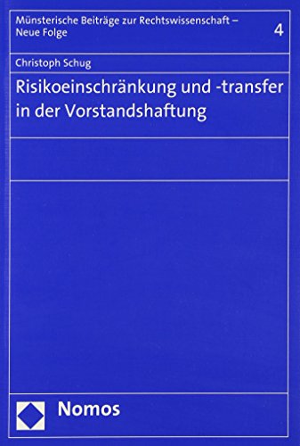 Stock image for Risikoeinschrnkung und -transfer in der Vorstandshaftung for sale by Buchpark