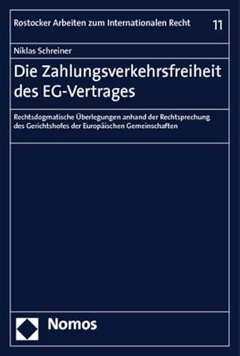 9783832955113: Die Zahlungsverkehrsfreiheit des EG-Vertrages: Rechtsdogmatische berlegungen anhand der Rechtsprechung des Gerichtshofes der Europischen Gemeinschaften: 11