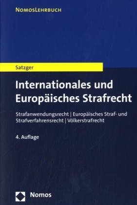 Imagen de archivo de Internationales und Europisches Strafrecht: Strafanwendungsrecht - Europisches Straf- und Strafverfahrensrecht - Vlkerstrafrecht a la venta por medimops