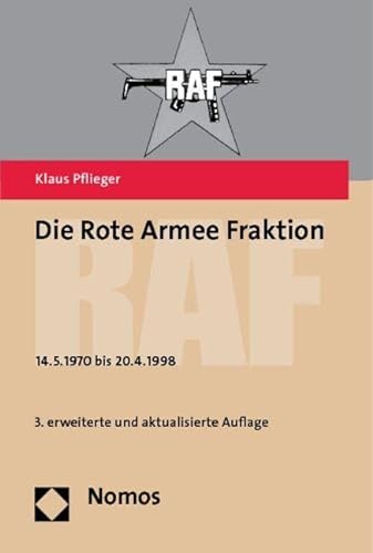 Beispielbild fr Die Rote Armee Fraktion - RAF: 14.5.1970 bis 20.4.1998 zum Verkauf von medimops
