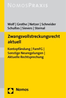 9783832956905: Zwangsvollstreckungsrecht aktuell: Kontopfndung - FamFG - Weitere Neuregelungen - Aktuelle Rechtsprechung