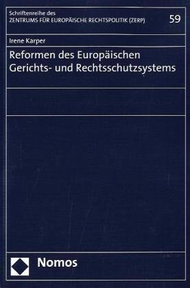 9783832957094: Reformen des Europischen Gerichts- und Rechtsschutzsystems