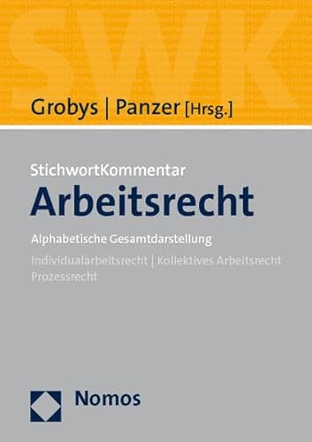 9783832957469: StichwortKommentar Arbeitsrecht: Alphabetische Gesamtdarstellung