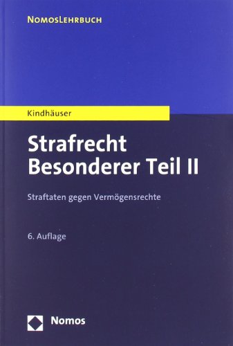 Stock image for Strafrecht Besonderer Teil II: Straftaten gegen Vermgensrechte for sale by medimops