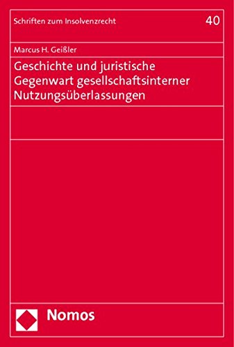9783832958282: Geschichte und juristische Gegenwart gesellschaftsinterner Nutzungsberlassungen: 40
