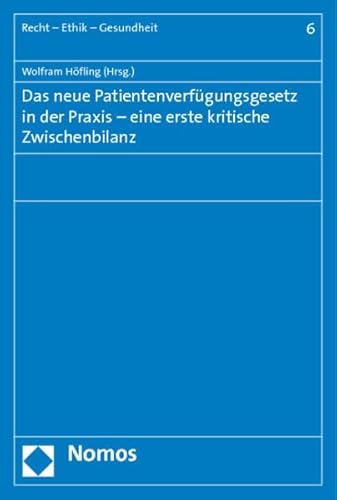 Stock image for Das neue Patientenverfgungsgesetz in der Praxis - eine erste kritische Zwischenbilanz for sale by medimops