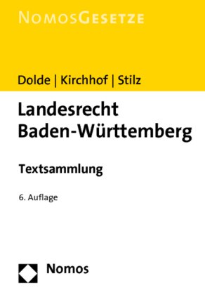 Landesrecht Baden-Württemberg Textsammlung, Rechtsstand: 1. August 2010 - Dolde, Klaus-Peter, Ferdinand Kirchhof und Eberhard Stilz