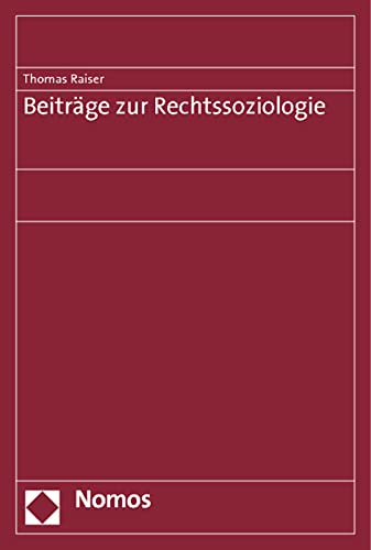 Beitrage Zur Rechtssoziologie (German Edition) (9783832959678) by Raiser, Thomas