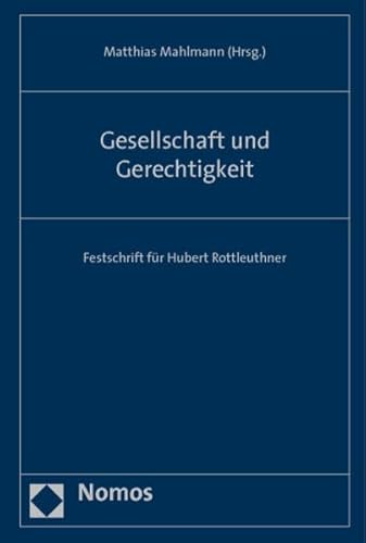 9783832961671: Gesellschaft Und Gerechtigkeit: Festschrift Fur Hubert Rottleuthner