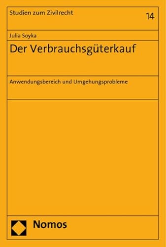 9783832961862: Der Verbrauchsgterkauf: Anwendungsbereich und Umgehungsprobleme