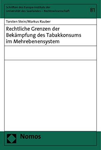 Stock image for Rechtliche Grenzen der Bekmpfung des Tabakkonsums im Mehrebenensystem. for sale by Antiquariat  Werner Haschtmann