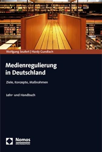 Beispielbild fr Medienregulierung in Deutschland: Ziele, Konzepte, Manahmen zum Verkauf von medimops