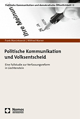 9783832963736: Politische Kommunikation und Volksentscheid: Eine Fallstudie zur Verfassungsreform in Liechtenstein