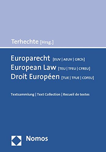 Beispielbild fr Europarecht (EUV/AEUV/GRCh) - European Law (TEU/TFEU/CFREU) - Droit Europen (TUE/TFUE/CDFEU): Textsammlung - Text Collection - Recueil de textes zum Verkauf von medimops