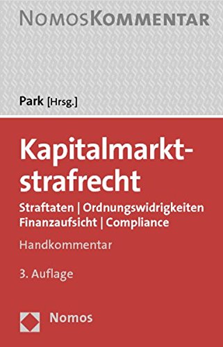 9783832964788: Kapitalmarktstrafrecht: Straftaten - Ordnungswidrigkeiten - Finanzaufsicht - Compliance