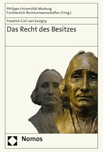 9783832964900: Das Recht des Besitzes: Von Friedrich Carl von Savigny