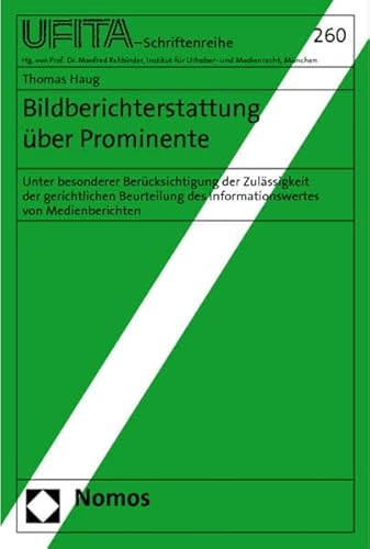 9783832965280: Bildberichterstattung ber Prominente: Unter besonderer Bercksichtigung der Zulssigkeit der gerichtlichen Beurteilung des Informationswertes von Medienberichten: 260