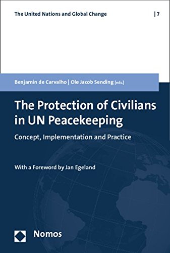 9783832965310: The Protection of Civilians in UN Peacekeeping: Concept, Implementation and Practice (The United Nations and Global Change)