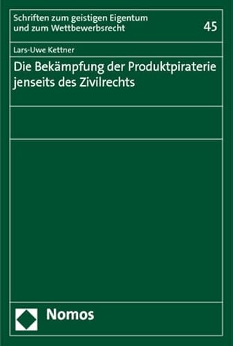 9783832965686: Die Bekmpfung der Produktpiraterie jenseits des Zivilrechts