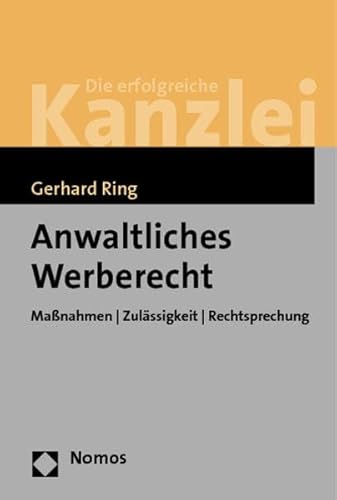 Beispielbild fr Anwaltliches Werberecht Manahmen | Zulssigkeit | Rechtsprechung zum Verkauf von Buchpark