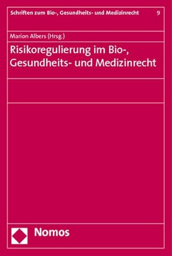 9783832969271: Risikoregulierung im Bio-, Gesundheits- und Medizinrecht