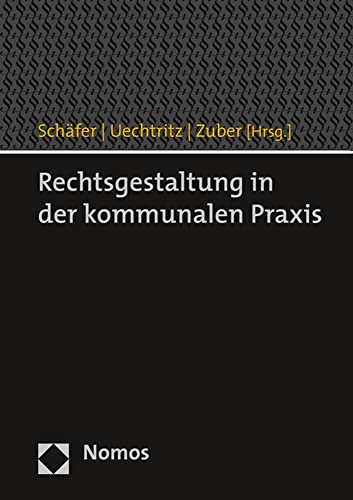 Stock image for Rechtsgestaltung in der kommunalen Praxis for sale by ISD LLC