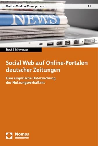 Beispielbild fr Social Web auf Online-Portalen deutscher Zeitungen: Eine empirische Untersuchung des Nutzungsverhaltens zum Verkauf von medimops