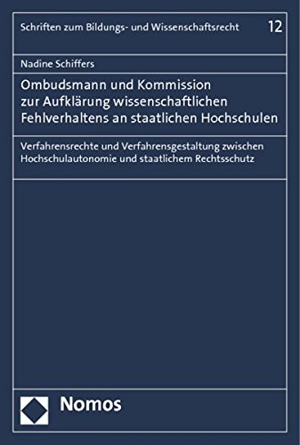 9783832969585: Ombudsmann und Kommission zur Aufklrung wissenschaftlichen Fehlverhaltens an staatlichen Hochschulen: Verfahrensrechte und Verfahrensgestaltung ... und staatlichem Rechtsschutz: 12