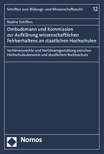 9783832969585: Ombudsmann und Kommission zur Aufklrung wissenschaftlichen Fehlverhaltens an staatlichen Hochschulen: Verfahrensrechte und Verfahrensgestaltung ... und staatlichem Rechtsschutz