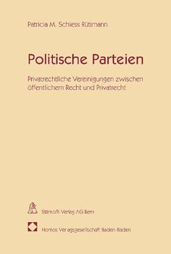9783832969592: Politische Parteien: Privatrechtliche Vereinigungen zwischen ffentlichem Recht und Privatrecht: 41