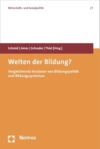 Stock image for Welten der Bildung?: Vergleichende Analysen von Bildungspolitik und Bildungssystemen for sale by medimops