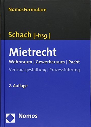 Mietrecht: Wohnraum - Gewerberaum - Pacht (German Edition) (9783832970895) by Schach, Klaus