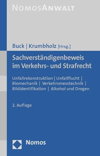 9783832971380: Sachverstndigenbeweis im Verkehrs- und Strafrecht: Unfallrekonstruktion - Unfallflucht - Biomechanik - Verkehrsmesstechnik - Bildidentifikation - Alkohol und Drogen