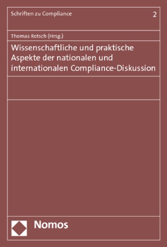 Beispielbild fr Wissenschaftliche und praktische Aspekte der nationalen und internationalen Compliance-Diskussion zum Verkauf von medimops