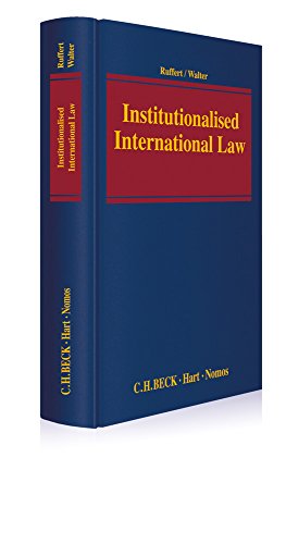 9783832972042: Ruffert, M: Institutionalised International Law